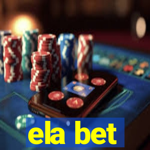 ela bet